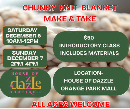 Holiday Chunky Knit Blanket Make -n- Take Class